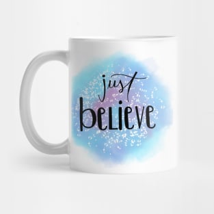 Just Believe Watercolor Mug